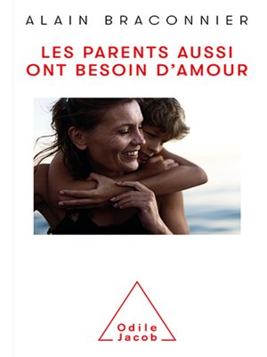cover image of Les parents aussi ont besoin d'amour